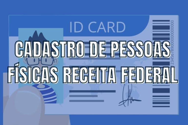 Entenda o Cadastro de Pessoas Físicas Receita Federal Entenda o Cadastro de Pessoas Físicas Receita Federal