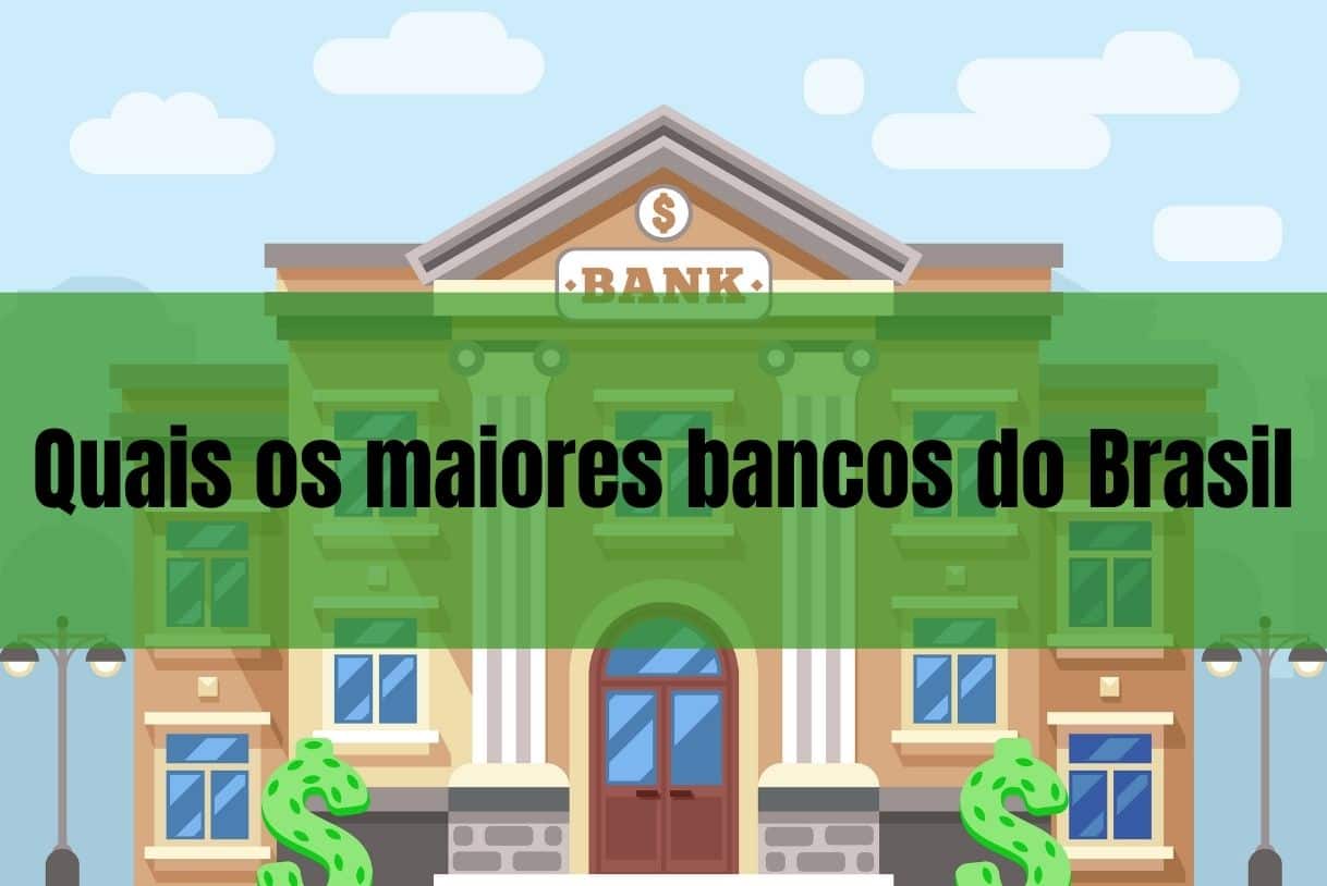 Quais os maiores bancos do Brasil